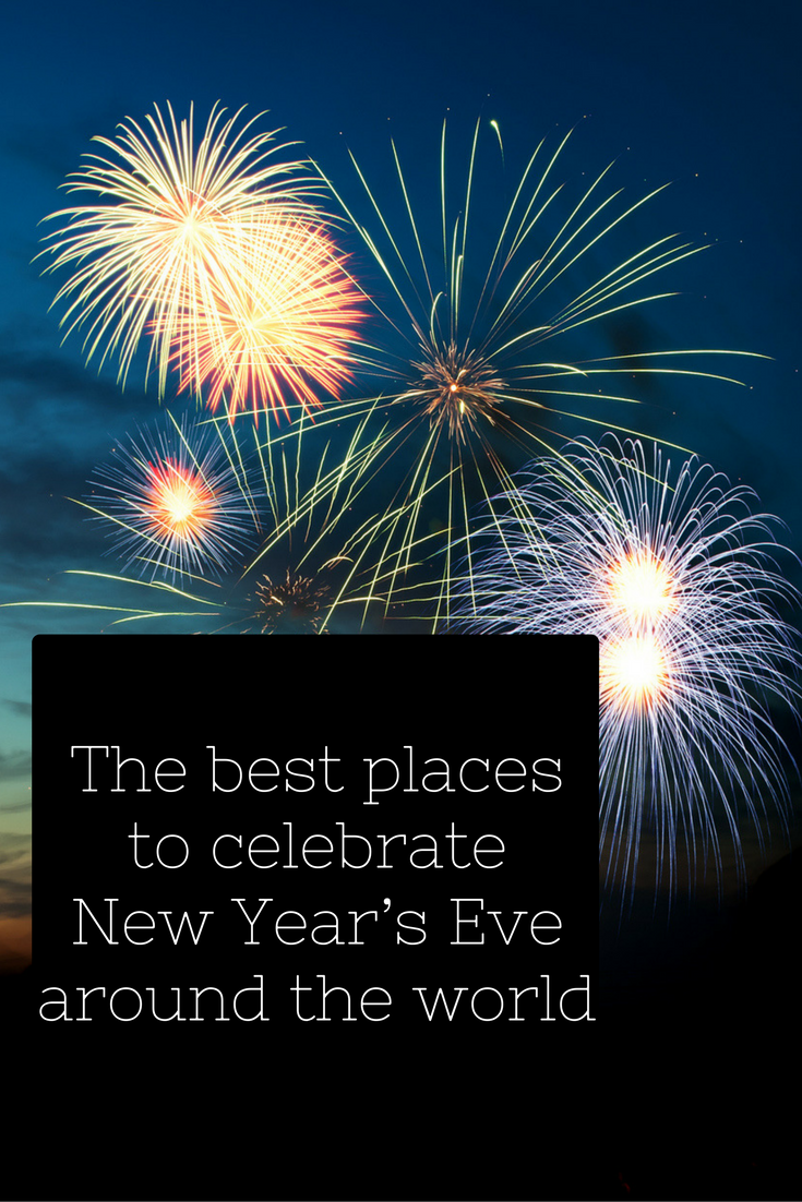 best places to celebrate new year s eve festive travel tips best places to celebrate new year s eve festive travel tips